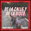 Tommy Jewelry & Xuanijc - De La Calle y De La Disco - Single